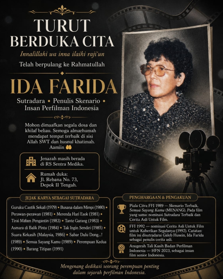 IDA FARIDA, SUTRADARA PEREMPUAN PELOPOR, BERPULANG: JEJAK KARYANYA ABADI DALAM SEJARAH FILM INDONESIA